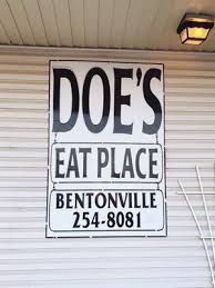 Doe's Eat Place.