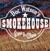 Doc Watson's Smokehouse